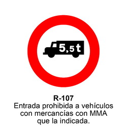 R-107 Entrada prohibida a vehículos destinados al transporte de mercancías con MMA que el indicado<p class="new_señal&am Señales DEFINITIVAS ( Fondo blanco )