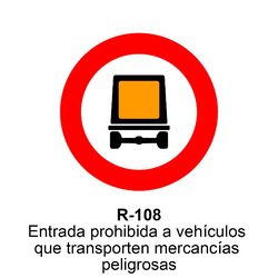 R-108 Entrada prohibida a vehículos que transporten  mercancías peligrosas Señales DEFINITIVAS ( Fondo blanco )