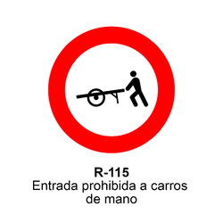R-115 Entrada prohibida a carros de mano Señales DEFINITIVAS ( Fondo blanco )