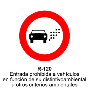 R-120 Entrada prohibida a vehículos en función de su distintivo ambiental u otros criterios ambientales