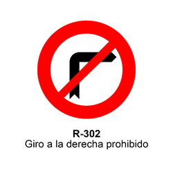 R-302 Giro a la derecha prohibido Señales DEFINITIVAS ( Fondo blanco )