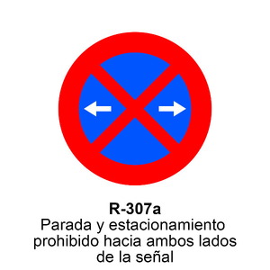 R-307a  Parada y estacionamiento prohibido a ambos lados de la señal