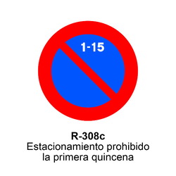 R-308c Estacionamiento prohibido la primera quincena Señales DEFINITIVAS ( Fondo blanco )