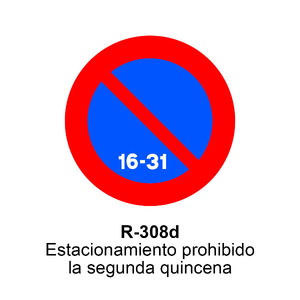R-308d Estacionamiento prohibido la segunda quincena