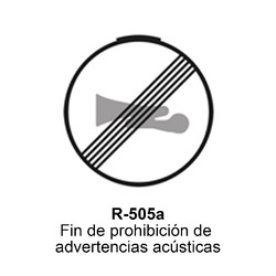 R-505a Fin de prohibición de advertencias acústicas Señales DEFINITIVAS ( Fondo blanco )