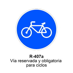 R-407a Vía reservada para ciclos o vía ciclista<p class="new_señal"> NUEVA </p> Señales DEFINITIVAS ( Fondo blanco )