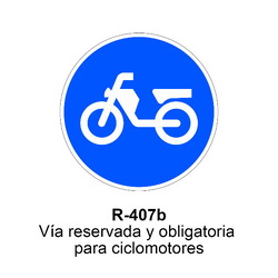 R-407b Vía reservada para ciclomotores<p class="new_señal"> NUEVA </p> Señales DEFINITIVAS ( Fondo blanco )