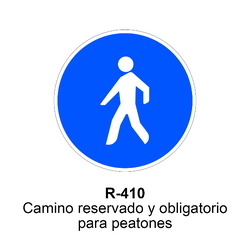 R-410 Camino reservado para peatones Señales DEFINITIVAS ( Fondo blanco )