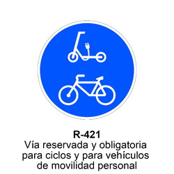 R-421 Via reservada y obligatoria para ciclos y para vehículos de movilidad personal<p class="new_señal"> NUEVA Señales DEFINITIVAS ( Fondo blanco )