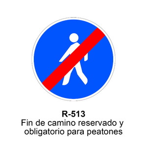 R-513 Fin de camino reservado y obligatorio para peatones