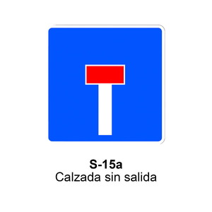 S-15a Preseñalizacion de calzada sin salida