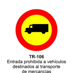 TR-106 Entrada prohibida a vehículos destinados al transporte de mercancias
