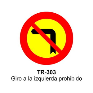TR-303 Giro a la izquierda prohibido