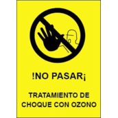 Cartelería balizamiento y señalización protección Covid-19 OZONO ¡NO PASAR! Tratamiento de choque con ozono