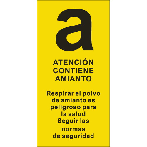 Cartel señalizador para peligro por amianto. Señal advertencia de peligro de sustancias con amianto cercanas. Cartel con texto "Contiene amianto" fabricadas en PE blanco de 1mm, vinilo adhesívo o aluminio de 0,8mm con serigrafia o impresión digi