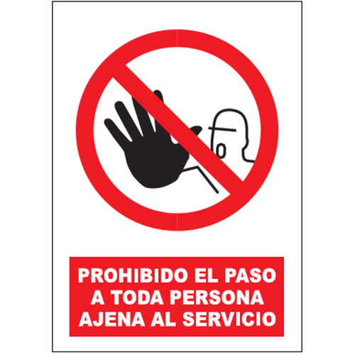 Señales de prohibición. Disponibles en poliestireno blanco de 1mm, vinilo adhesivo y aluminio blanco de 0,8mm. Medidas: 210x290mm, 300x400mm, 400x600mm.