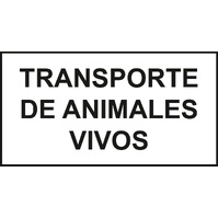 Placas indicadoras y de transporte  Placa Transporte de animales vivos