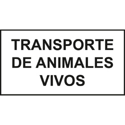 Placas indicadoras y de transporte  Placa Transporte de animales vivos