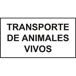 Placas indicadoras y de transporte  Placa Transporte de animales vivos